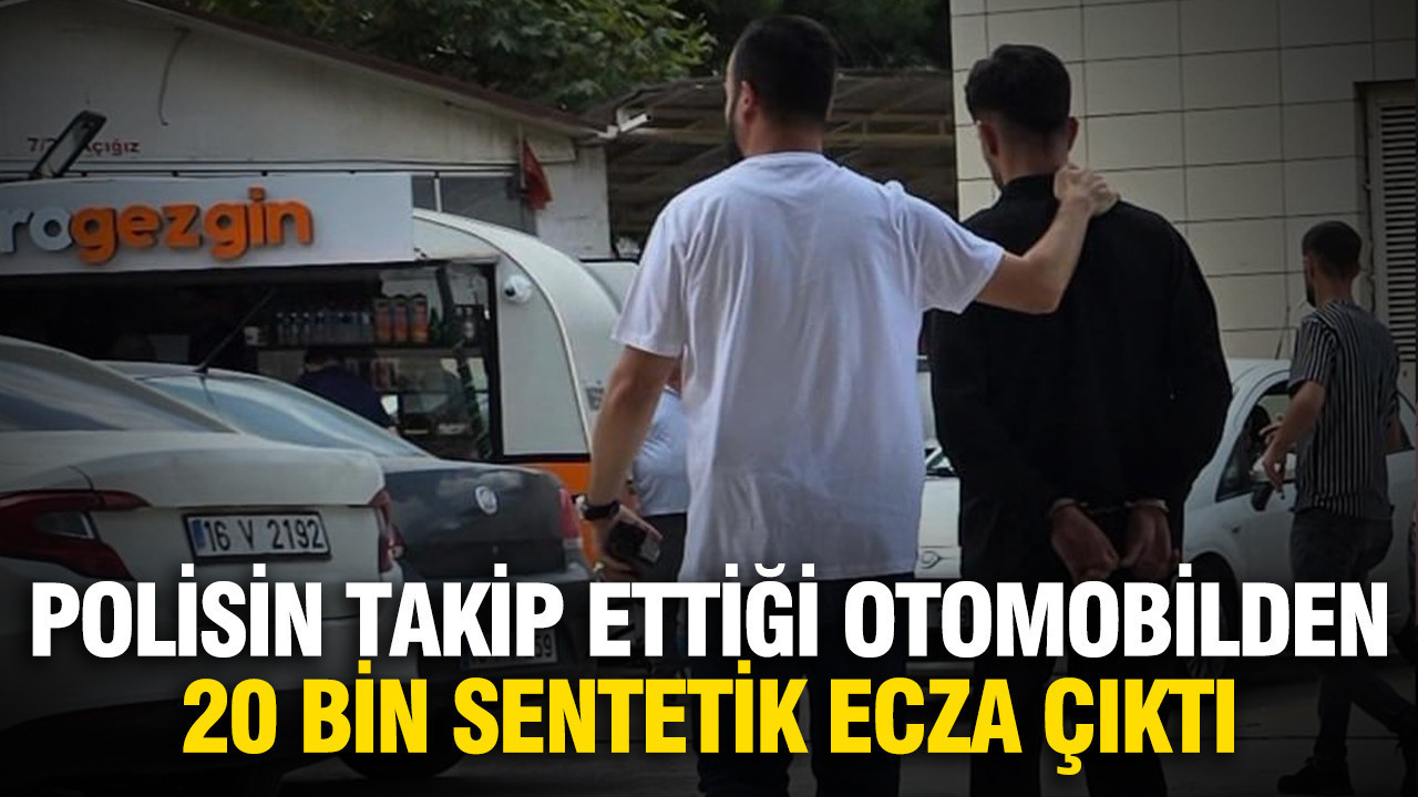 Bursa’da 50 kilometrelik nefes kesen takip: 20 bin sentetik ecza ele geçirildi Bursada 50 kilometrelik nefes kesen takip 20 bin sentetik ecza ele gecirildi 8MGihuRk